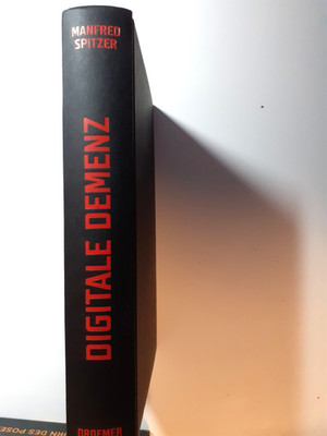 (250) Digitale Demenz   Der Ultimative Bestseller von Manfred Spitzer