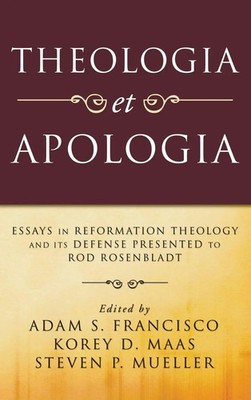 Adam S. Francisco (u. a.) | Theologia et Apologia | Buch | Englisch (2007)