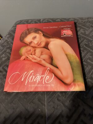  MIRACLE  a celebration of a new life Book by Anne Geddes, featuring Celine Dion