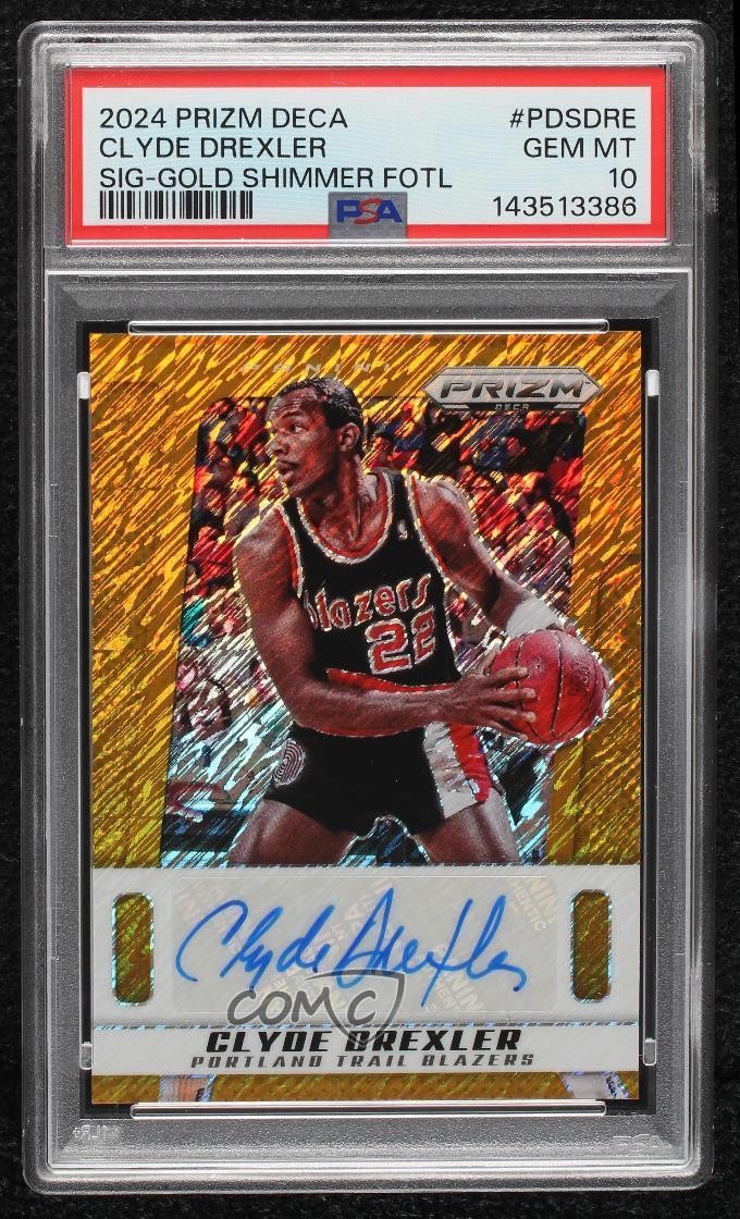 2024 Prizm Deca Signatures FOTL Gold Shimmer 6/10 Clyde Drexler PSA 10 Auto 0xh3