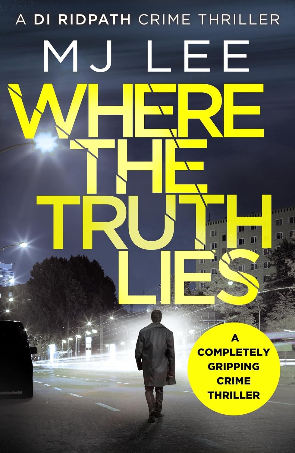 Where The Truth Lies: A completely gripping crime thriller by M J Lee NEW - Image 4