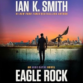Eagle Rock by Ian K. Smith (2024 Unabridged) 8 CDs