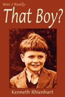 Was I Really That Boy? Kenneth Rhienhart Taschenbuch Kartoniert / Broschiert