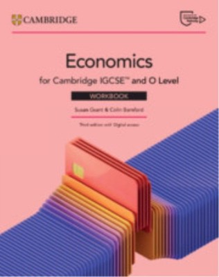 Cambridge IGCSE  and O Level Economics Workbook with Digital Access (2 Years)