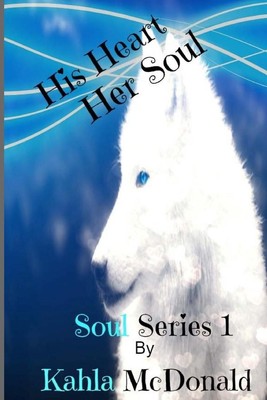 His Heart Her Soul by Kahla McDonald (English) Paperback Book