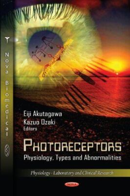 PHOTORECEPTORSPHYSIOLOGY TYP.: Physiology, Types and (Hardcover)