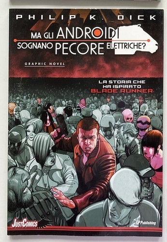 MA GLI ANDROIDI SOGNANO PECORE ELETTRICHE 3 - JUST COMICS - GP PUBLISHING