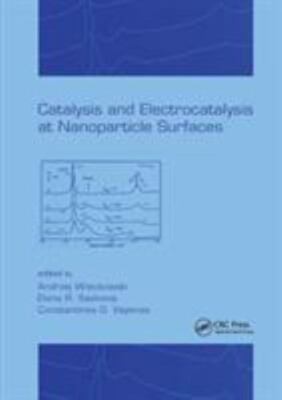 Catalysis and Electrocatalysis at Nanoparticle Surfaces, Paperback by Wieckow...