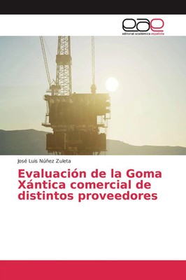 José Luis Núñez Zuleta | Evaluación de la Goma Xántica comercial de distintos...
