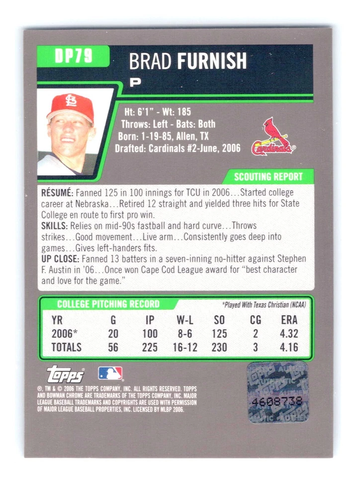 2006 Topps Bowman Chrome Draft #DP79 Brad Furnish 1st Bowman Auto Cardinals - Image 2 of 2