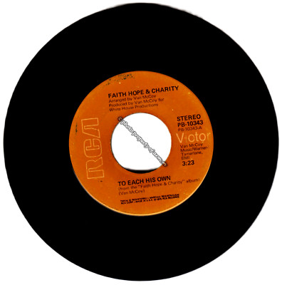 Faith Hope & Charity: To Each His Own / Find A Way (1975 45RPM PB-10343) Good +
