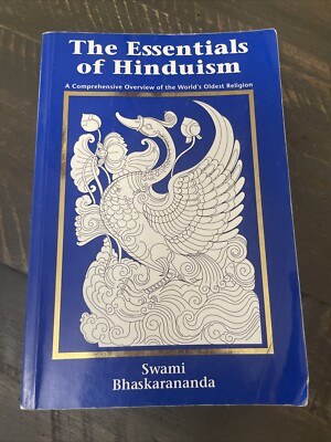 The Essentials of Hinduism: A Comprehensive Overview of the World's Oldes - GOOD