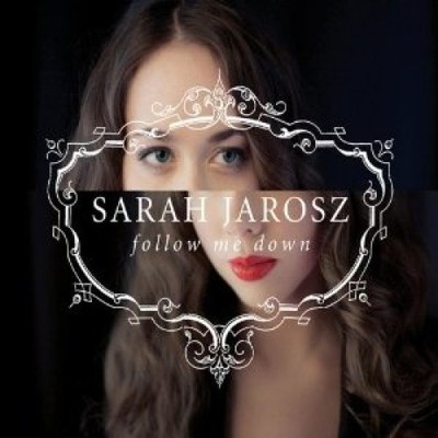 Follow Me Down by Sarah Jarosz [Audio CD]