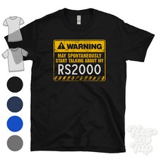WARNING MAY SPONTANEOUSLY START TALKING ABOUT MY RS2000 T-SHIRT