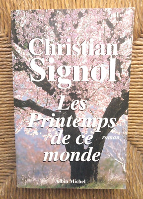 Was die Menschen leben, Band 2: Der Frühling dieser Welt von Christian Signol
