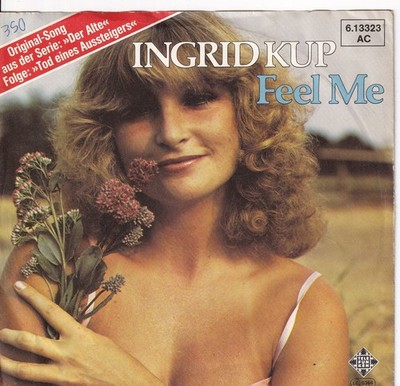 7'' Single - Ingrid Kup - Feel me