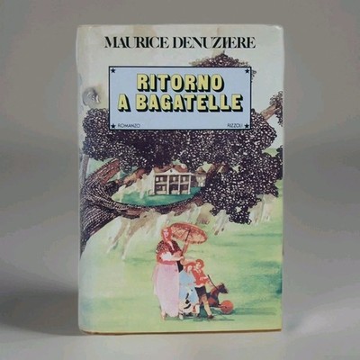 MAURICE DENUZIERE 1. Ausgabe AUTOGRAMM 1981 RÜCKKEHR NACH BAGATELLE Rizzoli Editor