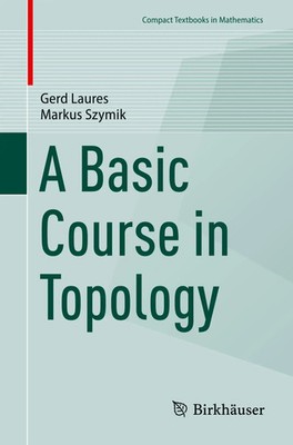 Gerd Laures (u. a.) | A Basic Course in Topology | Taschenbuch | Englisch (2025)