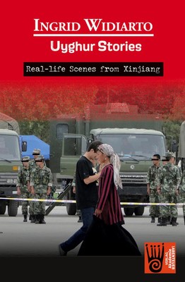 Uyghur Stories - Real-life scenes from Xinjiang | Ingrid Widiarto | Taschenbuch