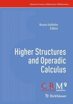 Higher Structures and Operadic Calculus - 9783031777783