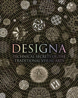 Designa: Technical Secrets of the Traditional Visual Arts by Adam Tetlow (Englis