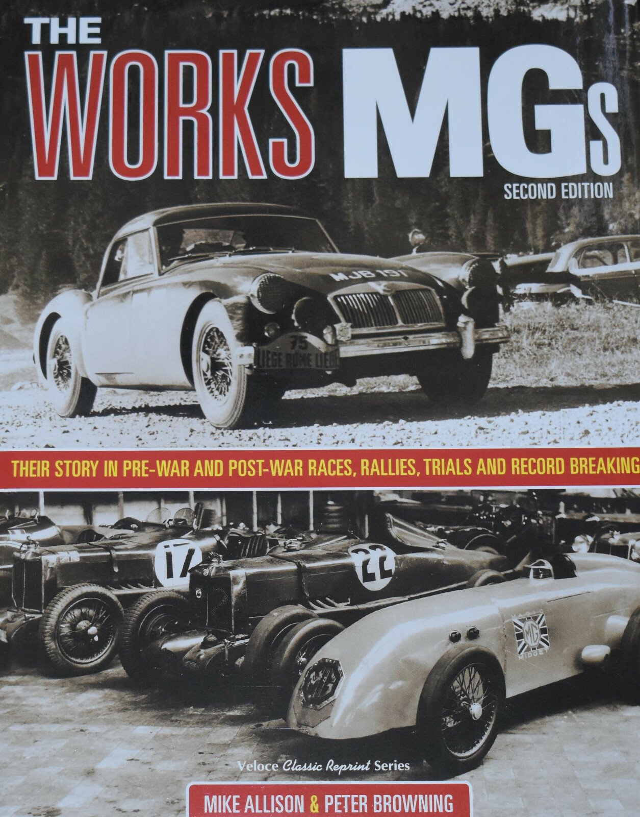 WORKS MGs CARS HISTORY Racing Rallying Motorcars NEW Race Rally Motorsports MG