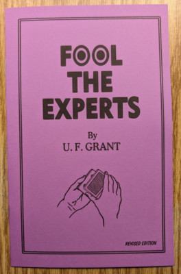 Fool the Experts by U. F. Grant (formerly sold for $47.00)