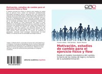 MotivacióN, Estadios De Cambio Para El Ejercicio FíSico Y Flow Lobato (U. A.)
