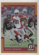 2017 Donruss Optic Orange Prizm 61/199 David Johnson #95 8k4