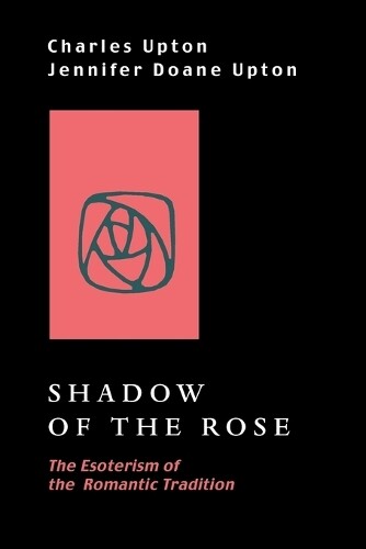 Thumbnail - Charles Upton Jennifer Doane Upton Shadow Of The Rose (taschenbuch)