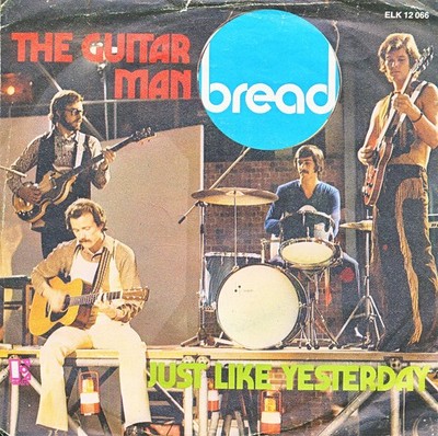 The Guitar Man / Just Like Yesterday - Bread - Single 7'' Vinyl 243/21