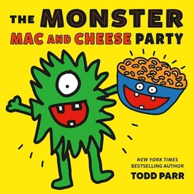 The Monster Mac and Cheese Party by Todd Parr (English) Hardcover Book
