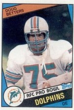 1984 Topps #118 Doug Betters Miami Dolphins Rookie