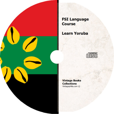 * FSI YORUBA LANGUAGE TRAINING COURSE * LEARN TO SPEAK * MP3 AUDIO PDF CD *