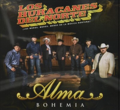 Alma Bohemia by Los Huracanes del Norte (CD, Mar-2017, Discos America)