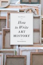 How to Write Art History: Second Edition  von Anne ... | Buch | Zustand sehr gut