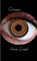 Glimpses Aron Zirpoli Taschenbuch Kartoniert / Broschiert Englisch 2012 [.]