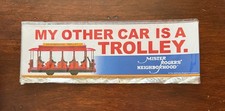 MISTER ROGERS NEIGHBORHOOD my other car is a trolley MAGNET