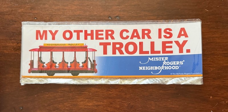 MISTER ROGERS NEIGHBORHOOD my other car is a trolley MAGNET