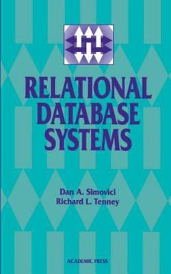 Relational Database Systems by Simovici, Dan A.; Tenney, Richard L.