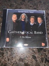 I Do Believe by Gaither Vocal Band (CD, 2000)