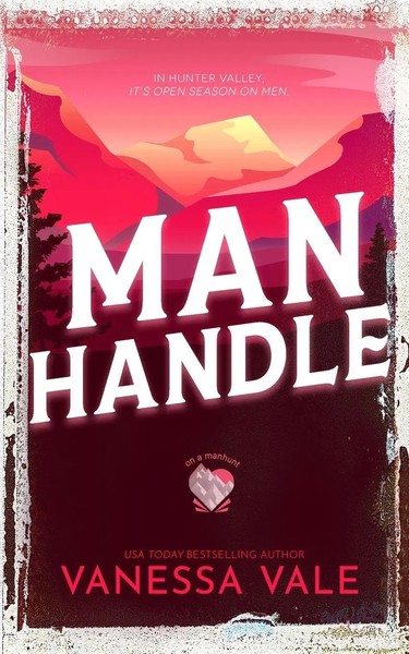 Man Handle Vanessa Vale Taschenbuch On A Manhunt Englisch 2023 Bridger Media-image