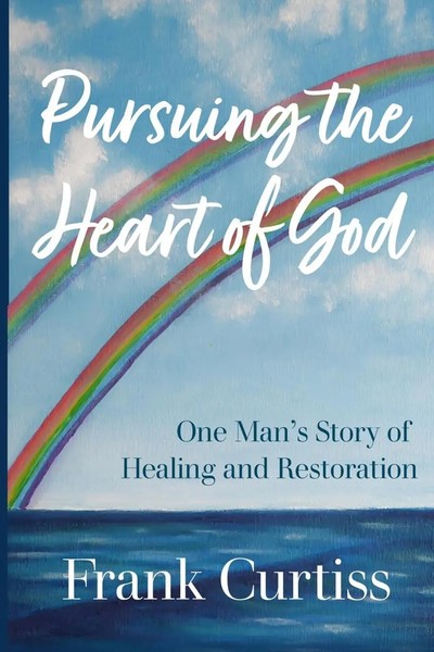 Pursuing The Heart Of God | Frank Curtiss | Taschenbuch | Englisch | 2023-image