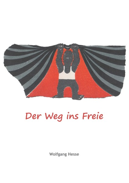 Wolfgang Hesse | Der Weg Ins Freie | Taschenbuch | Deutsch (2018) | 116 S.-image