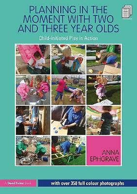 Planning in the Moment with Two and Three Year Olds: Child-initiated Play in...