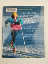 Essential Cross-Country Skier : A Step-by-Step Guide Paperback John Morton