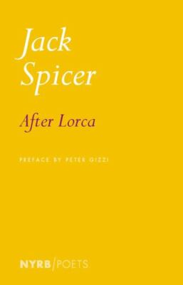 After Lorca (NYRB Poets), Spicer, Jack, Very Good Book