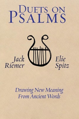 Duets on Psalms Drawing New Meaning From Ancient Words Jack Riemer (u. a.) Buch