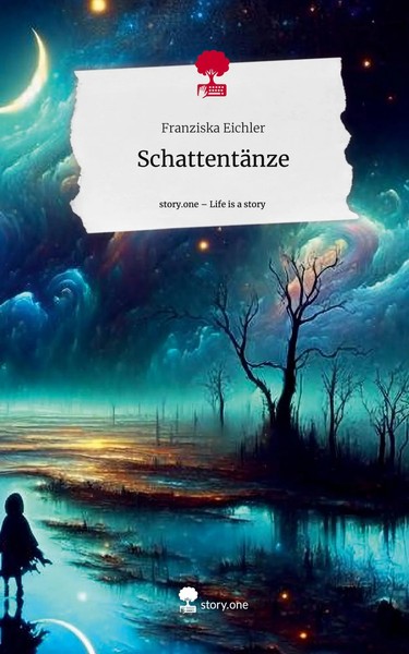 Franziska Eichler | SchattentäNze. Life Is A Story - Story.One | Buch | Deutsch-image