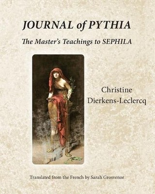 Journal of Pythia: The Master's Teachings to Sephila by Christine Dierkens-LeCle